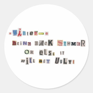 Funny Bring Back Summer Ransom Note Collage Classic Round Sticker