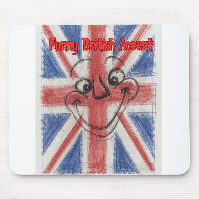 Funny British Accent Mouse Pad (Front)
