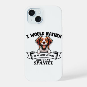 Funny Brittany Spaniel Dog iPhone 15 Case