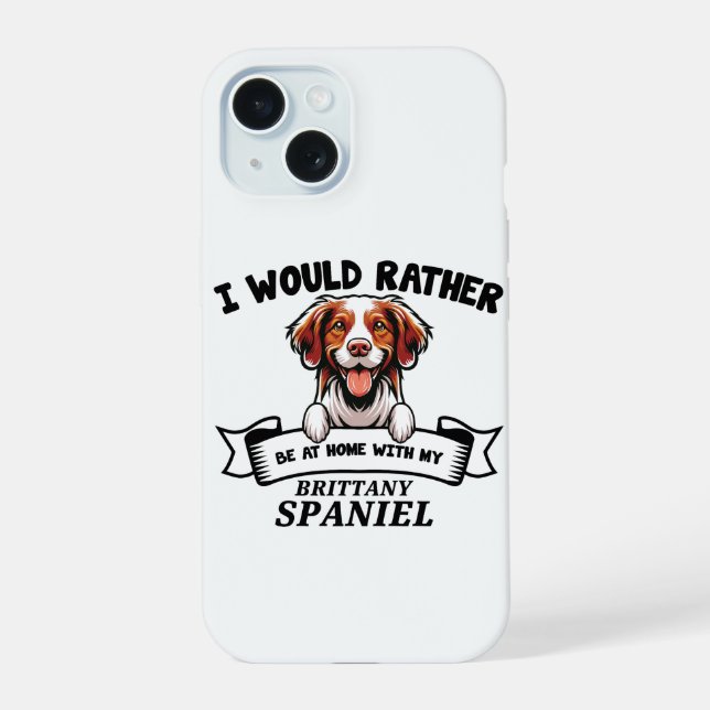 Funny Brittany Spaniel Dog iPhone 15 Case (Back)