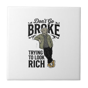 Funny Broke But Rich Vibes Vintage Dog Shirt Desig Ceramic Tile