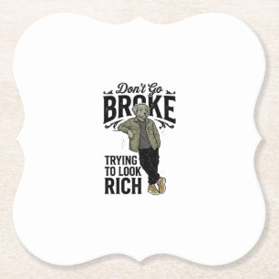 Funny Broke But Rich Vibes Vintage Dog Shirt Desig Paper Coaster