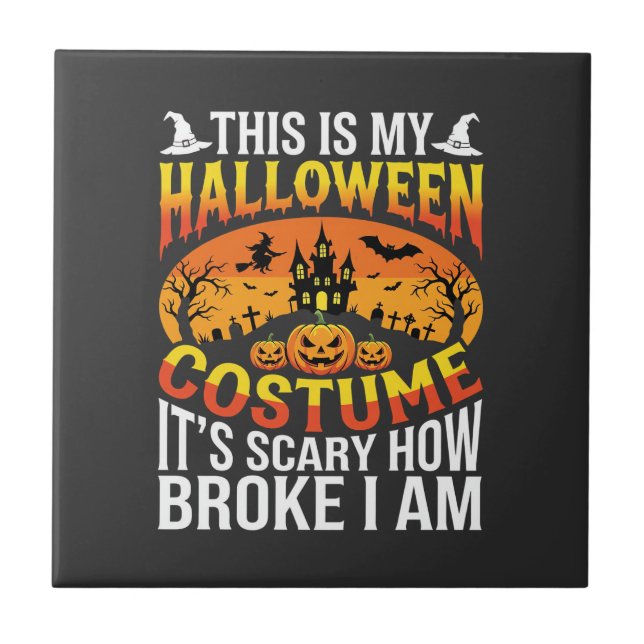 Funny Broke Halloween Costume Haunted House Design Ceramic Tile (Front)