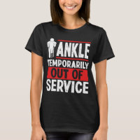 Funny Broken Ankle Recovery Broken Ankle Warrior