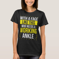 Funny Broken Ankle well soon Broken Ankle Warrior