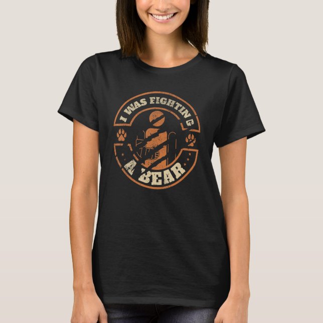 Funny Broken Bone - Broken Arm I Was Fighting A Be T-Shirt (Front)