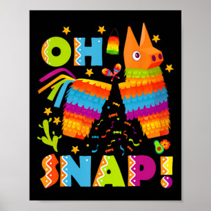 Funny Broken Pinata Oh Snap Cinco De Mayo Mexican  Poster