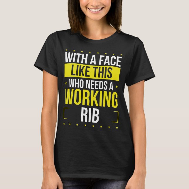 Funny Broken Rib Get well soon Broken Rib Warrior T-Shirt (Front)