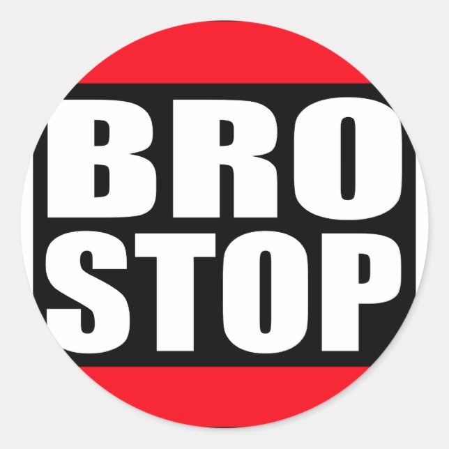 Funny BROSTOP Anti Brostep Dubstep Classic Round Sticker (Front)