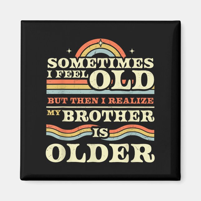 Funny Brother &amp; Sister Sibling Tees &amp; More Magnet (Front)