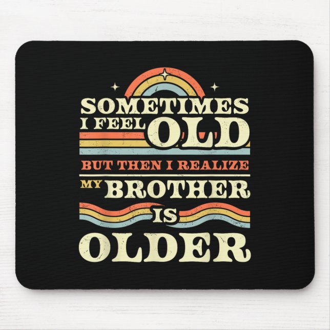 Funny Brother &amp; Sister Sibling Tees &amp; More Mouse Pad (Front)