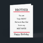 Funny Brother Best Mate Verse Birthday Card<br><div class="desc">Lovely birthday card to send to your brother with a nice verse.</div>