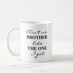 Funny Brother Coffee Tea Mug