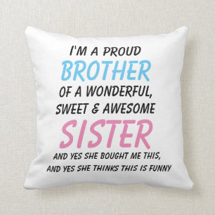Funny Brother Gift, Brother Gift From Sister Cushion
