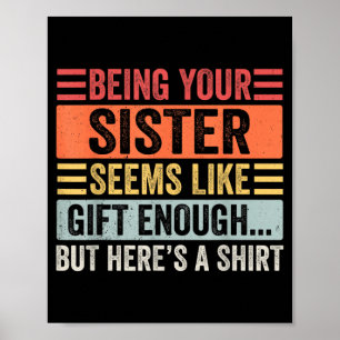 Funny Brother Sarcastic Sibling Humour Quote From Poster