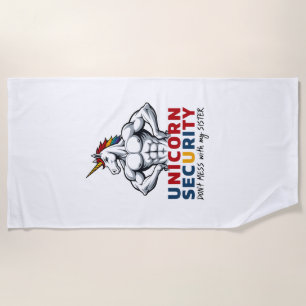 Funny Brother Unicorn Security Dont Mess With My S Beach Towel