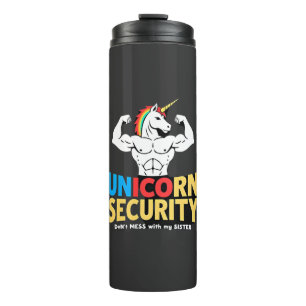 Funny Brother Unicorn Security Dont Mess With My S Thermal Tumbler