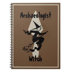 Funny Brown Archaeologist Witch on a Broom Notebook