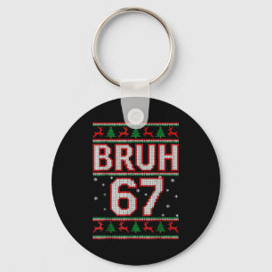 Funny Bruh 67 Christmas Holiday Women Kids Xmas Pa Key Ring