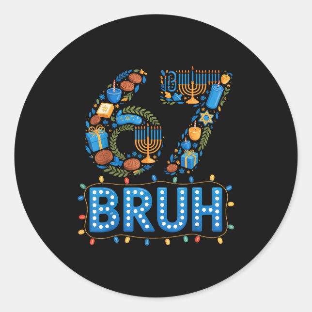Funny Bruh 67 Six Seven Meme Hanukkah Lights Jewis Classic Round Sticker (Front)
