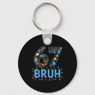 Funny Bruh 67 Six Seven Meme Hanukkah Lights Jewis Key Ring