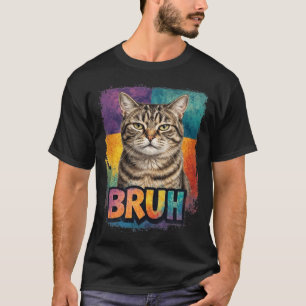 Funny Bruh Cat Meme Vintage Colourful Retro Graphi T-Shirt