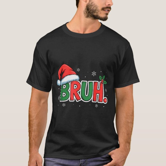 Funny Bruh Christmas Pajamas Santa Hat Xmas Pjs Ou T-Shirt (Front)