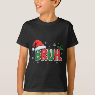 Funny Bruh Christmas Pajamas Santa Hat Xmas Pjs Ou T-Shirt