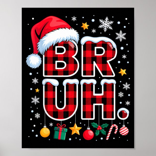 Funny Bruh Christmas Plaid  Poster (Front)