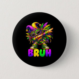 Funny bruh dabbing mardi gras mens boys kids 6 cm round badge