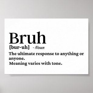 Funny Bruh definition Poster