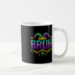 Funny Bruh Mardi Gras Apparelns Boys Kids Mardi Gr Coffee Mug