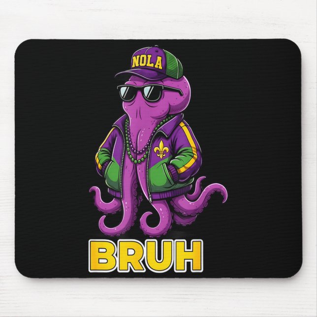 Funny Bruh Mardi Gras Carnival Octopus Meme  Mouse Pad (Front)