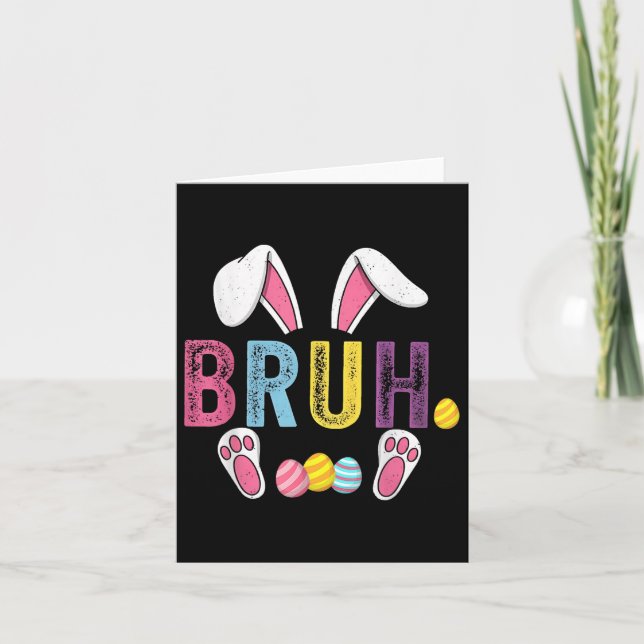 Funny Bruh Meme Easter Day Bunny Eggs Teens Boys K Card (Front)