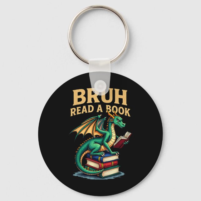 Funny Bruh Read A Book Dragon Reading Book Teacher Key Ring (Front)