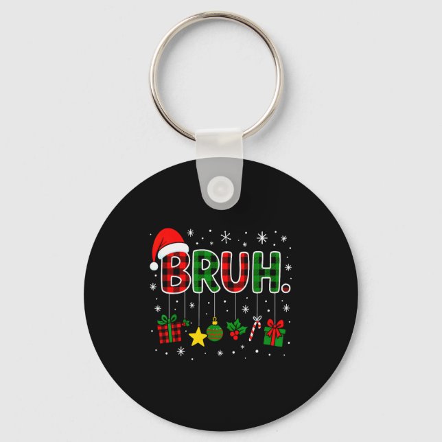 Funny Bruh Red Green Plaid Christmas Pajamas Teens Key Ring (Front)