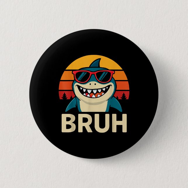 Funny Bruh Shark With Sungles Meme  6 Cm Round Badge (Front)