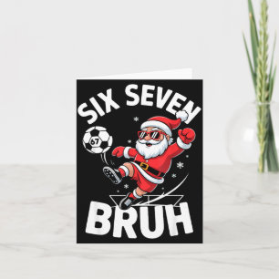 Funny Bruh Soccer Santa 67 Meme Christmas Xmas Paj Card