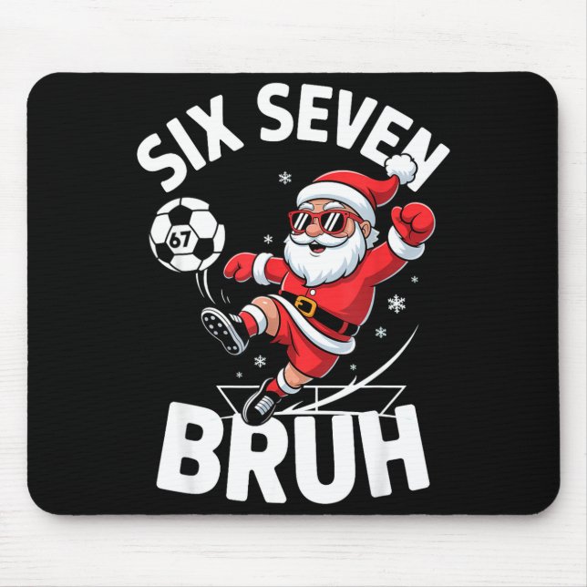 Funny Bruh Soccer Santa 67 Meme Christmas Xmas Paj Mouse Pad (Front)