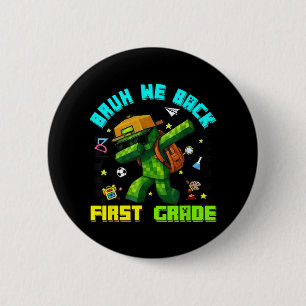Funny Bruh We Back First Grade Dabbing Gamers Boys 6 Cm Round Badge