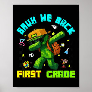 Funny Bruh We Back First Grade Dabbing Gamers Boys Poster
