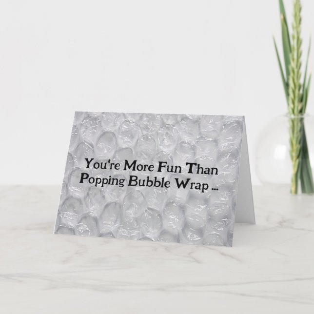 Funny Bubble Wrap and Stress Compliment Card (Front)