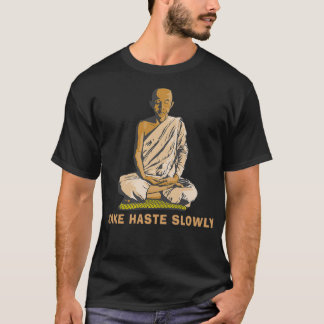 Funny Buddha Quote 2 T-Shirt