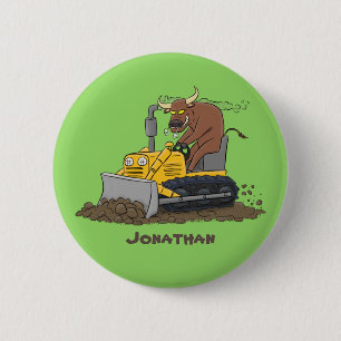 Funny bull driving bulldozer cartoon 6 cm round badge