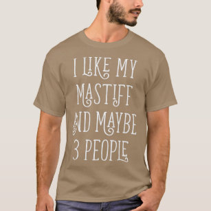Funny Bull English Neapolitan French Mastiff Dog T-Shirt