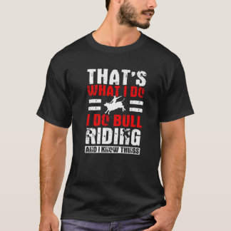 Funny Bull Riding Quote Rodeo Southern Western T-Shirt