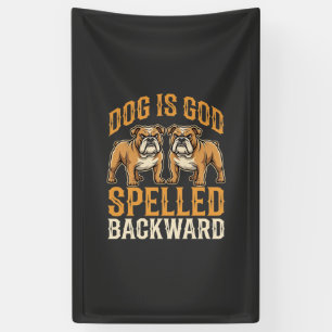 Funny Bulldog Dog Is God Spelled Backward Banner