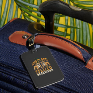 Funny Bulldog Dog Is God Spelled Backward Luggage Tag