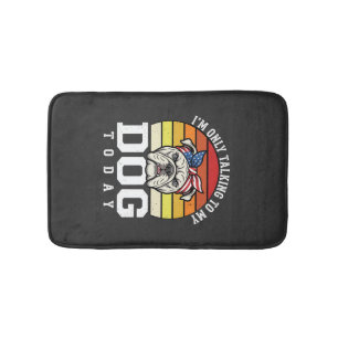 Funny Bulldog Dog Lover Retro Quote Bath Mat