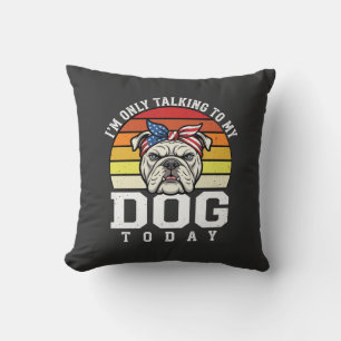 Funny Bulldog Dog Lover Retro Quote Cushion